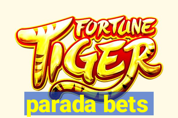 parada bets